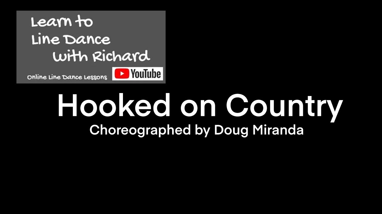 FREESTYLE BEGINNER LINE DANCE - Hooked on Country