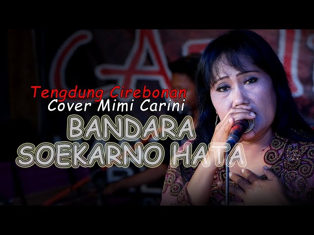 Bandara Soekarno-Hatta - Cover Tarling Tengdung Cirebonan Mimi Carini class=