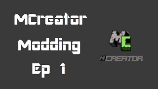 MCreator Modding -Ep 1-