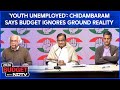 Budget 2026 | 'MSMEs Closing, Youth Unemployed': Chidambaram Says Budget Ignores Ground Reality