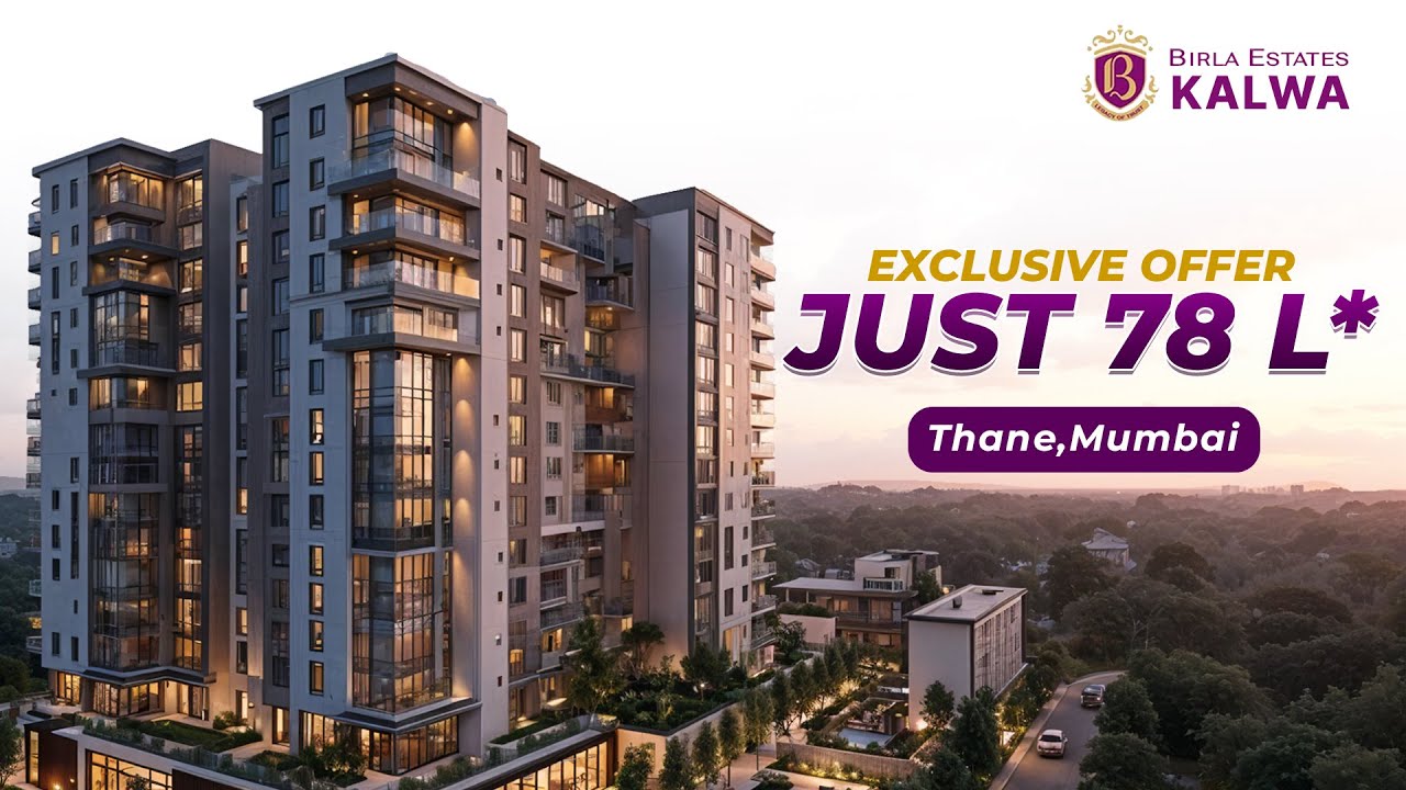 Birla Estates Kalwa | 2 & 3 BHK Thane Mumbai 