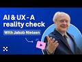 Ai  ux   a reality check with jakob nielsen  ux insiders