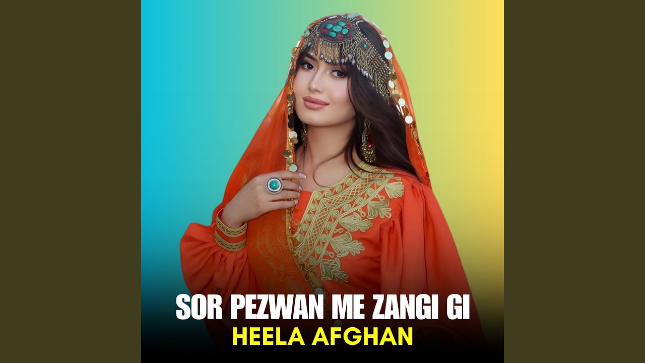 Sor Pezwan Me Zangi Gi