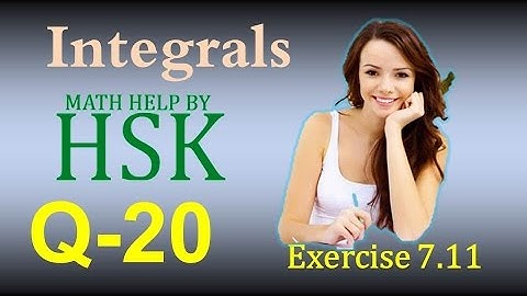 ex7#11 Q20 ncert maths solution integrals chapter 7 class 12