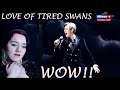 Dimash-Love Of Tired Swans Reaction