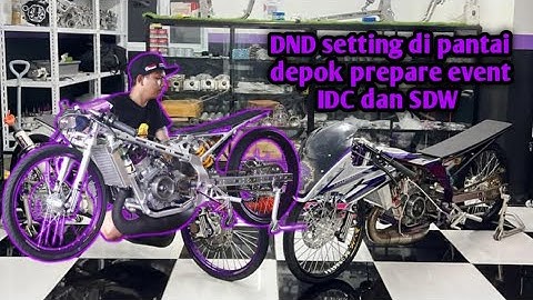 DND garage setting persiapan event IDC dan SDW #dndgarage #dragrace #dnd