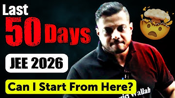 Last 50 Days JEE 2026 😲| SERIOUS ASPIRANTS | IIT JEE | Rajwant Sir Motivation | Physicswallah