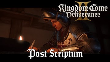 Kingdom Come Deliverance 2 - Post Scriptum