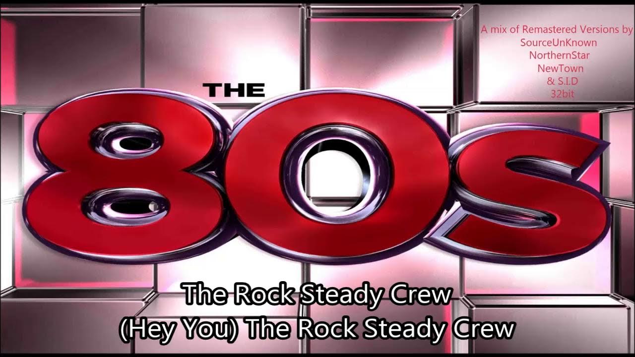 The Rock Steady Crew (Hey You) The Rock Steady Crew YouTube