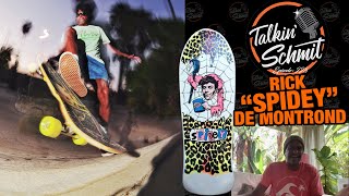 Talkin Schmit Ep. 228: Rick SPIDEY De Montrond
