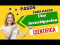 🔴 🔴INVESTIGACION CIENTIFICA como hacerla 🔴 🔴