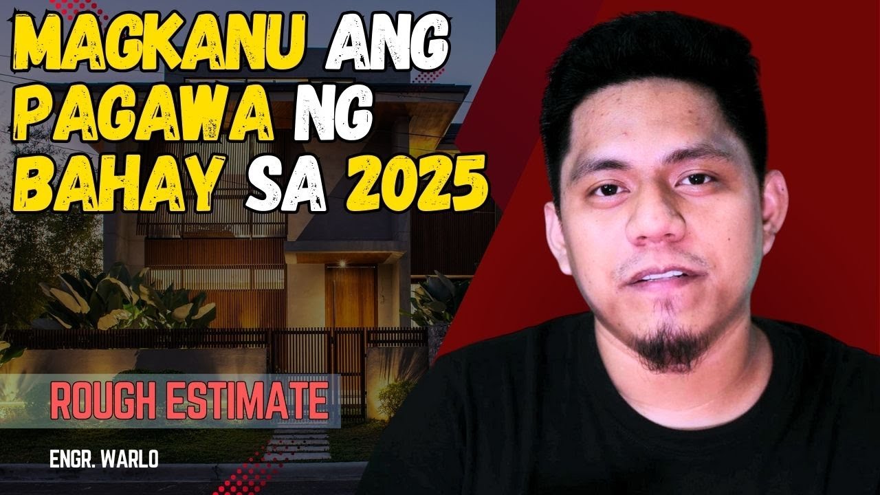 Magkano Magpatayo ng Bahay sa 2025?  (Rough Estimate + Tips!)