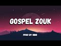 Gospel Zouk Type Beat 2023"Asante"