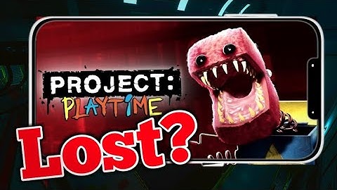 What Happened to Project Playtime MOBILE