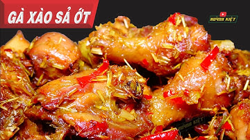 GÀ XÀO SẢ ỚT ❤️🌶️💚 cách làm nhanh đơn giản ăn cơm rất ngon, Huỳnh Kiệt
