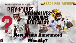 What Will The Redskins New Name Be? When Will The Name Be Announced? Red Wolves, Warriors, Redtails?