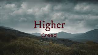 Higher - Creed [Lyrics]