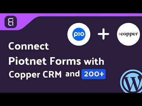Integrating Piotnet Forms with Copper CRM | Step-by-Step Tutorial | Bit Integrations