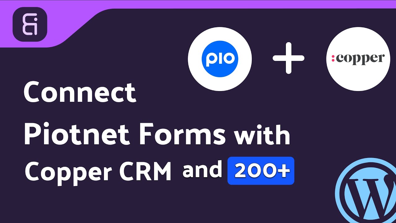 Integrating Piotnet Forms with Copper CRM | Step-by-Step Tutorial | Bit Integrations