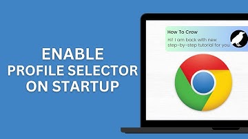 How to Enable Chrome Profile Selector on Startup?