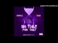 Shanell No Time For That Feat Trina