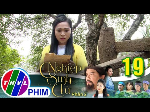Video Nghiệp sinh tử-Phần 2 | Tập 19[2]: Kim Ngọc quyết trả... - youtube