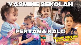 YASMINE SEKOLAH !! KAGET SAMA REAKSINYA..