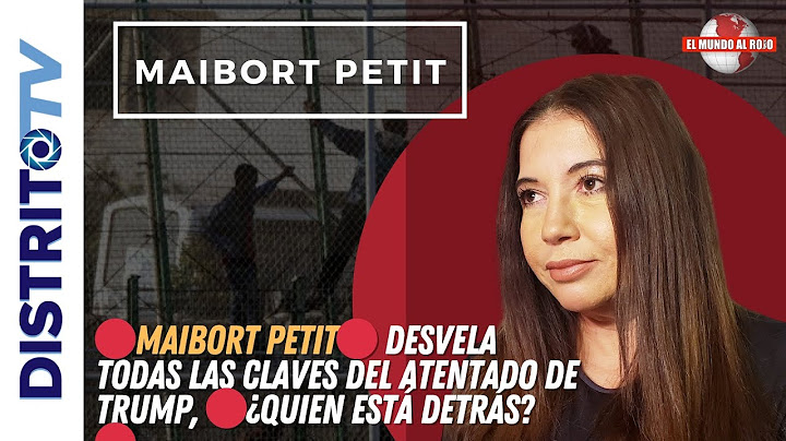 🔴MAIBORT PETIT🔴 DESVELA TODAS LAS CLAVES DEL ATENTADO DE TRUMP, 🔴¿QUIEN ESTÁ DETRÁS?🔴
