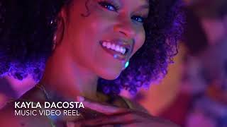Kayla DaCosta |  Music Video Reel
