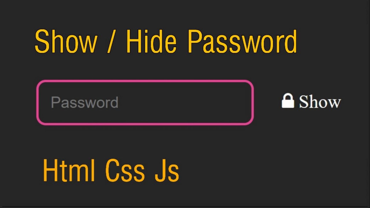Password js. Show password js. Hide password. Show password button. Toggle button JAVASCRIPT.