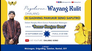 #LiveStreaming Wayangkulit Ki Gadhing Pawukir Seno Saputro - SEMAR mBANGUN DESA