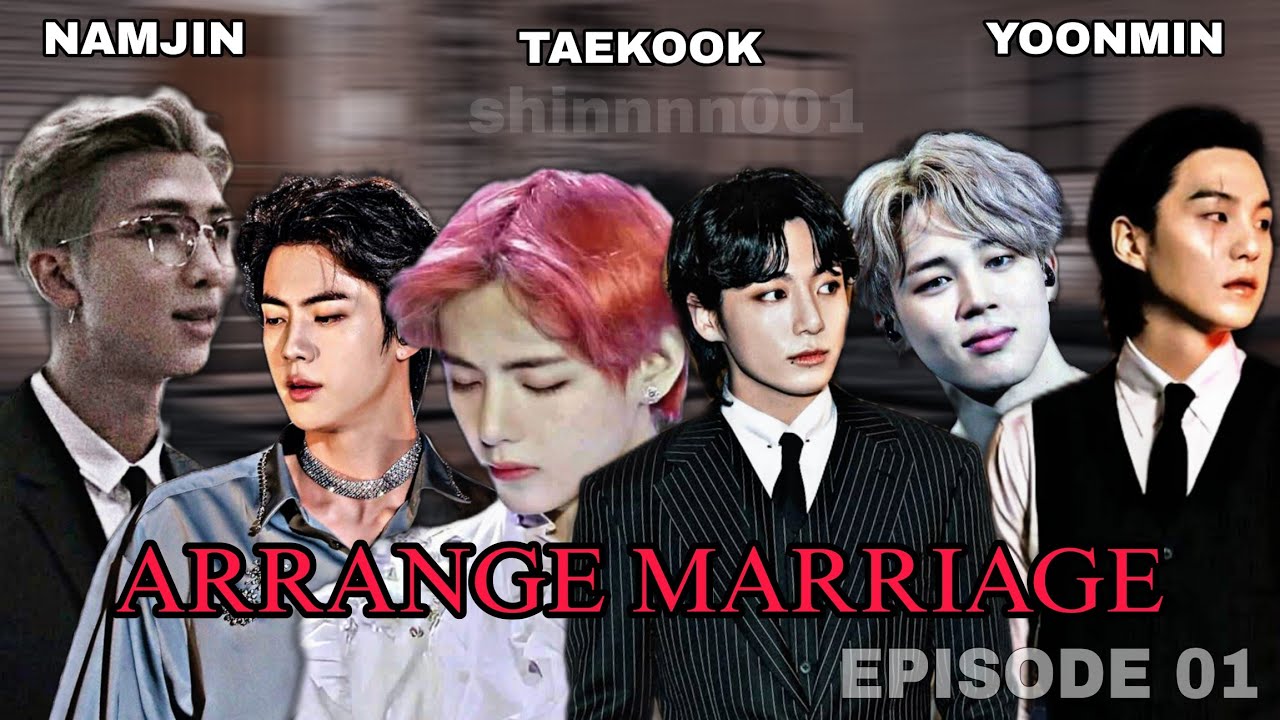 ARRANGE MARRIAGE || EPISODE 01 || TAEKOOK X NAMJIN X YOONMIN FF || SERIES