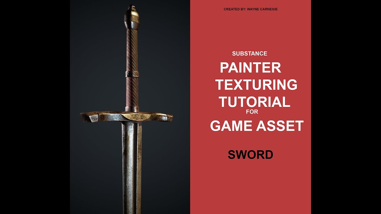 GAME READY SWORD ASSET TEXTURING IN SUBSTANCE PAINTER - YouTube
