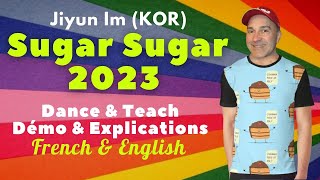 Sugar Sugar 2023 Line Dance (Dance & Teach / Démo & Explications / French & English)