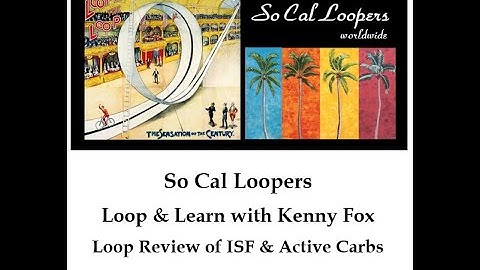 Loop and Learn - ISF & Carb Absorption 4.5.2020 | So Cal Loopers