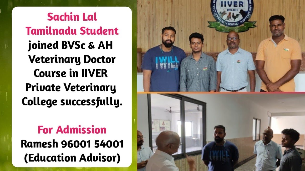 Sachin Lal (Tamilnadu) joined BVSc & AH course in IIVER private