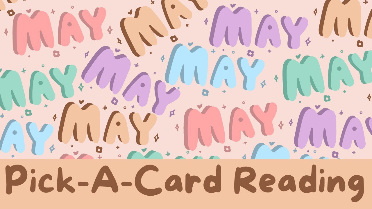🔮 🌸 May 2023 Prediction 🌸 🔮 Pick-A-Card Tarot Reading 