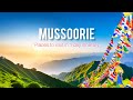Mussoorie uttarakhand  places to visit in 1 day itinerary of mussoorie az mussoorie travel guide