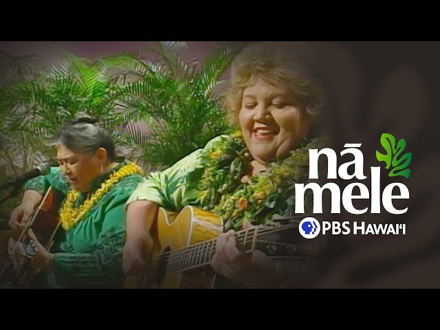 Haunani Apoliona and Kuʻuipo Kumukahi | Full Episode | Nā Mele