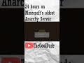 I Spent 24 HOURS in Minecraft&#39;s Oldest Anarchy Server! (Clip)
