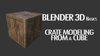 Blender 3D Absolute Beginner: Crate Game Asset Part 2 - Modeling from a Cube Based On Texture