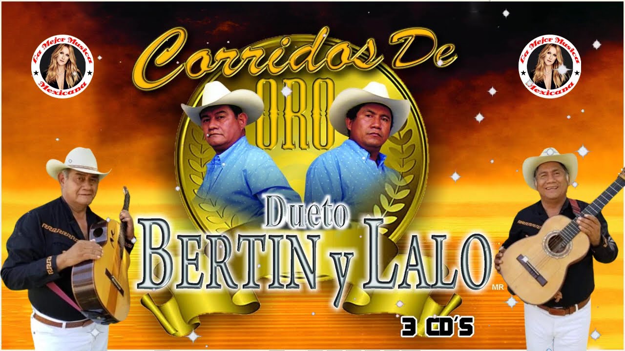 BERTIN Y LALO 20 Exitos Para Pistear Mix || Puros Corridos y Rancheras