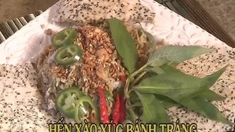 Hến Xào Xúc Bánh Tráng - Xuân Hồng
