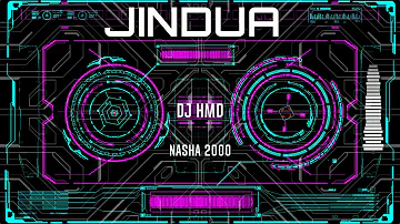 JINDUA | DJ HMD | HANS RAJ HANS | NASHA 2000