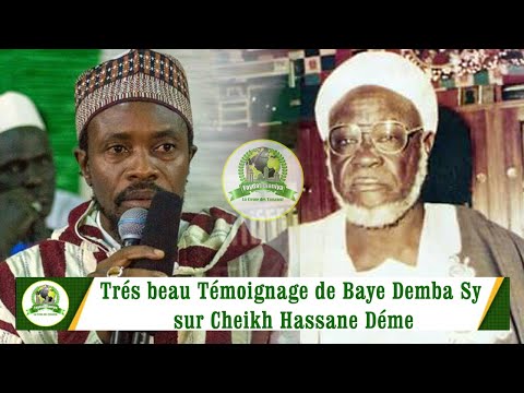 Très beau témoignage de Baye Demba Sy sur Thierno Hassane Déme