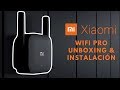 Amplificador WIFI Xiaomi PRO (Unboxing + Instalacion)
