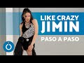 LIKE CRAZY by JIMIN Baile TUTORIAL (Paso a Paso) 🤪✨ ¡Baila Como Jimin de BTS!