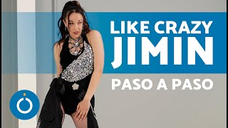 LIKE CRAZY by JIMIN Baile TUTORIAL (Paso a Paso) 🤪✨ ¡Baila Como Jimin de BTS!