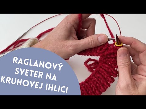 Video: Ako upliesť raglánový sveter navrchu pletacími ihlami pre začiatočníkov