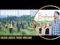 Dergang choir  baidoram  golden jubilee song  dba